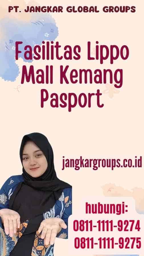 Fasilitas Lippo Mall Kemang Pasport