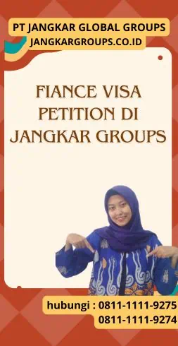 Fiance Visa Petition di Jangkar Groups