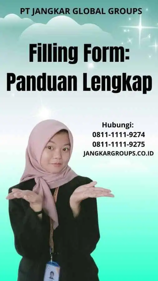 Filling Form Panduan Lengkap