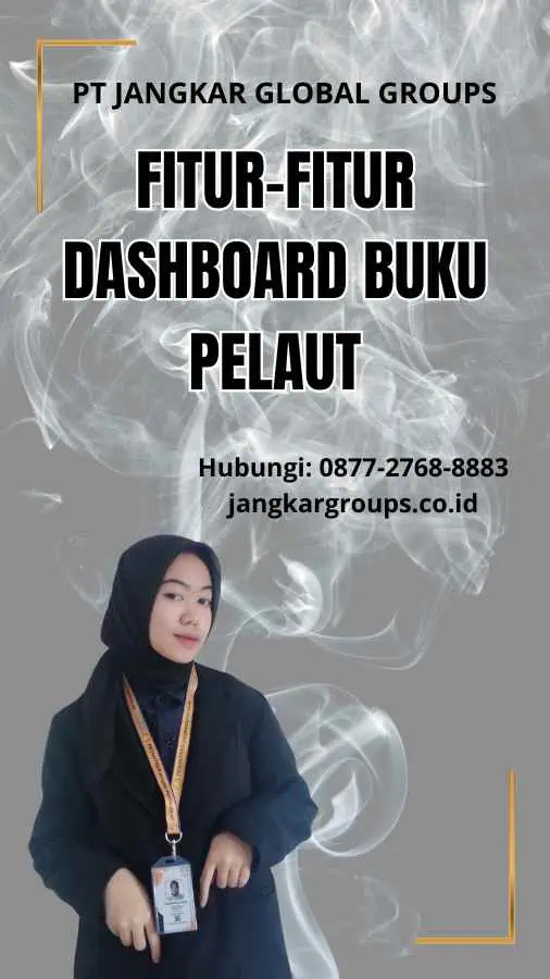 Fitur-fitur Dashboard Buku Pelaut