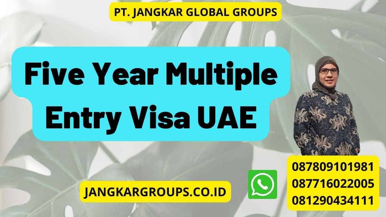 Five Year Multiple Entry Visa UAE