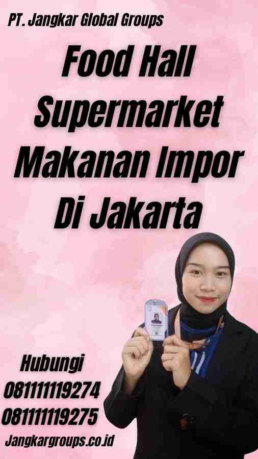 Food Hall Supermarket Makanan Impor Di Jakarta