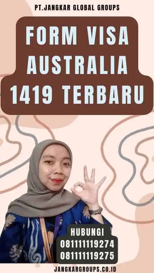 Form Visa Australia 1419 Terbaru