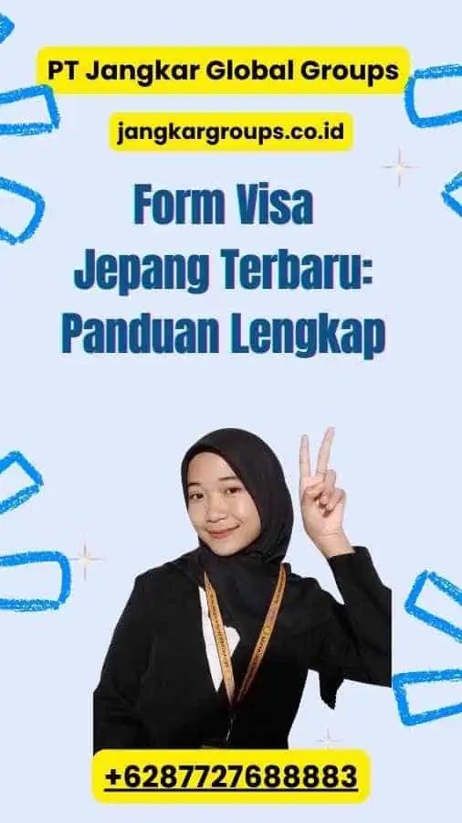 Form Visa Jepang Terbaru: Panduan Lengkap