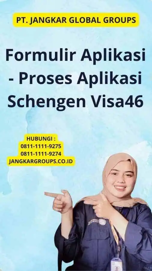 Formulir Aplikasi - Proses Aplikasi Schengen Visa46