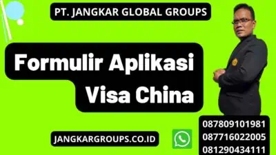 Formulir Aplikasi Visa China