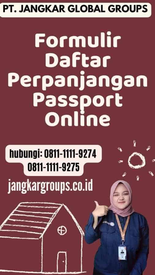 Formulir Daftar Perpanjangan Passport Online