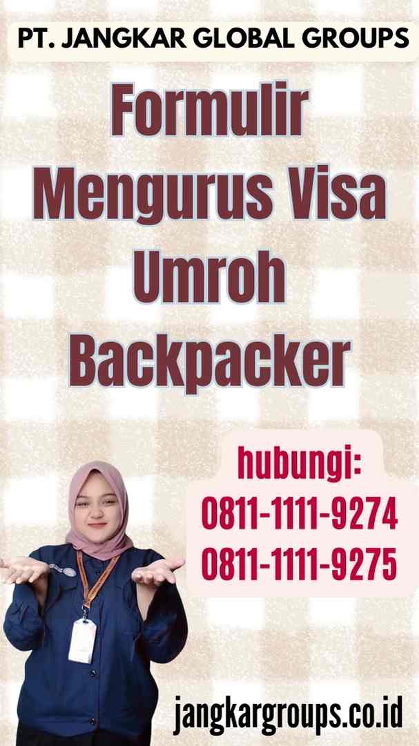 Formulir Mengurus Visa Umroh Backpacker