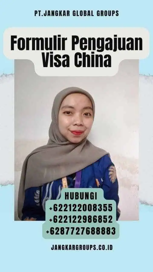 Formulir Pengajuan Visa China