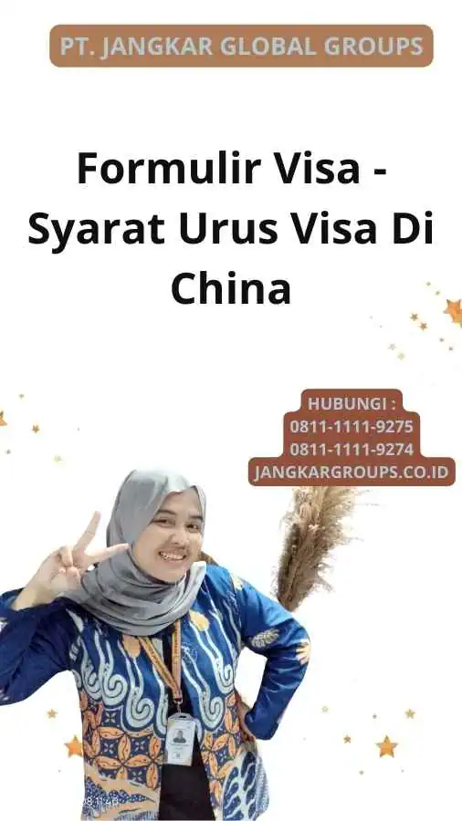 Formulir Visa - Syarat Urus Visa Di China