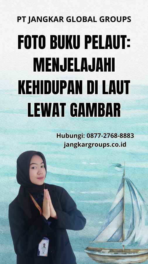 Foto Buku Pelaut: Menjelajahi Kehidupan di Laut lewat Gambar