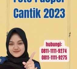 Foto Paspor Cantik 2023