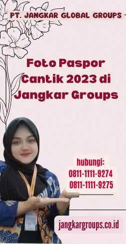 Foto Paspor Cantik 2023 di Jangkar Groups