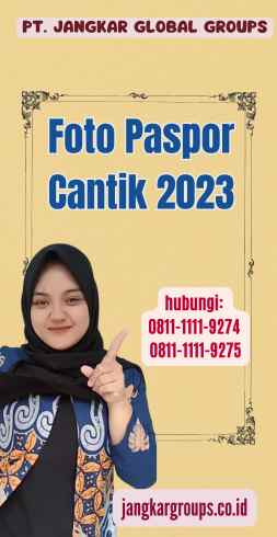 Foto Paspor Cantik 2023