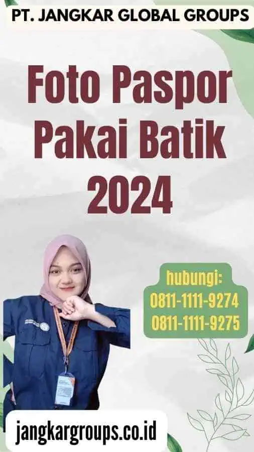 Foto Paspor Pakai Batik 2024