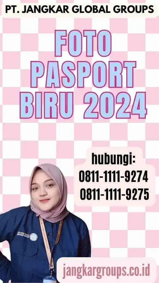 Foto Pasport Biru 2024