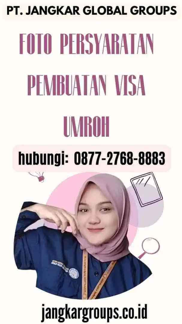 Foto Persyaratan Pembuatan Visa Umroh