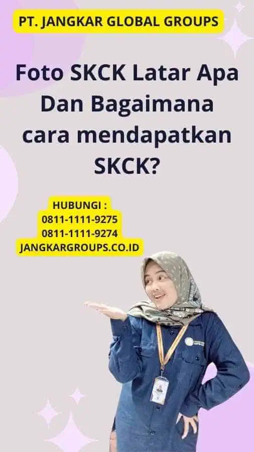 Foto SKCK Latar Apa Dan Bagaimana cara mendapatkan SKCK?