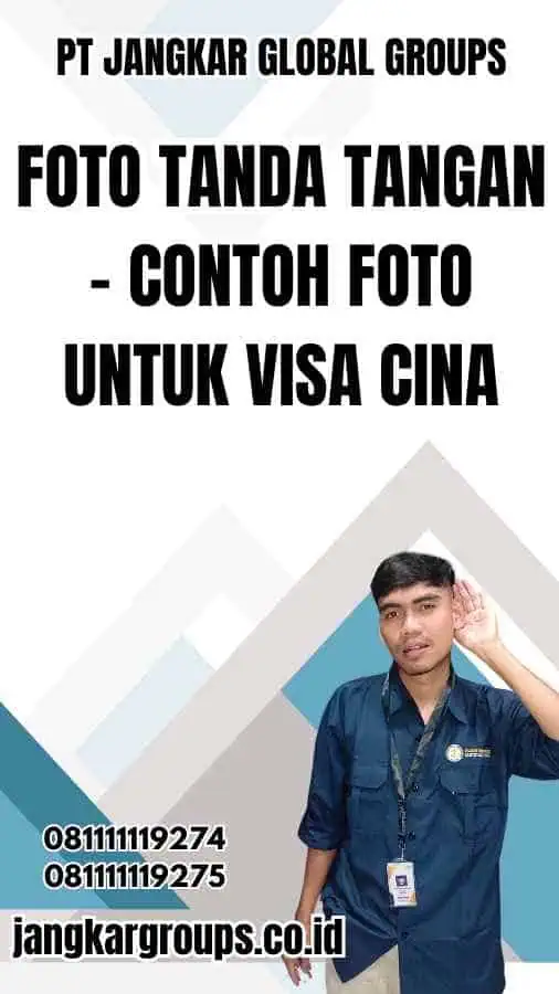 Foto Tanda Tangan - Contoh Foto untuk Visa Cina