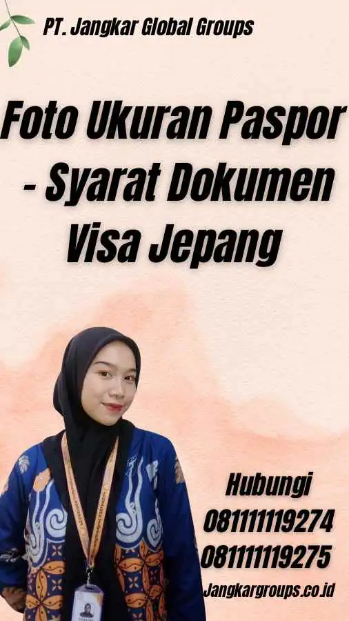 Foto Ukuran Paspor - Syarat Dokumen Visa Jepang