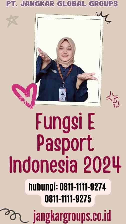 Fungsi E Pasport Indonesia 2024