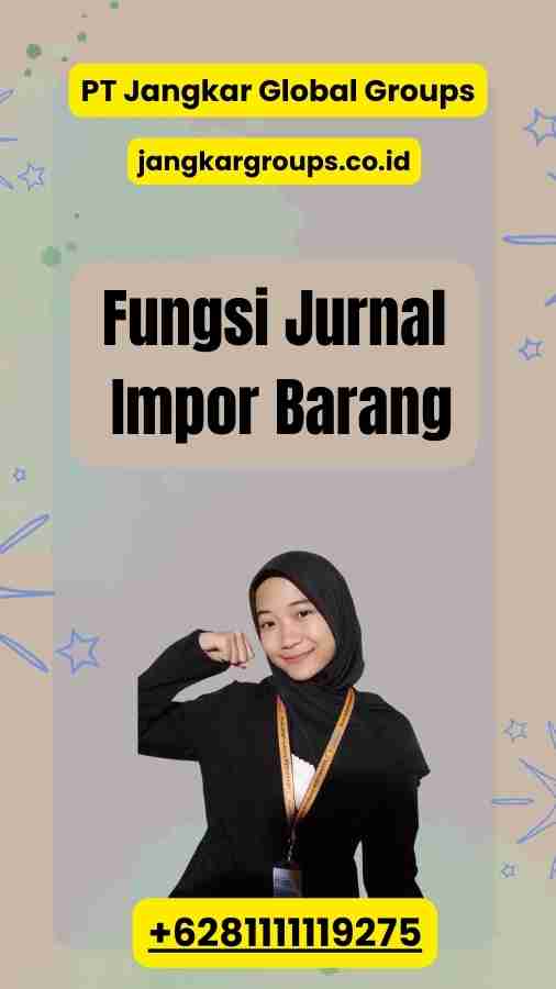 Fungsi Jurnal Impor Barang