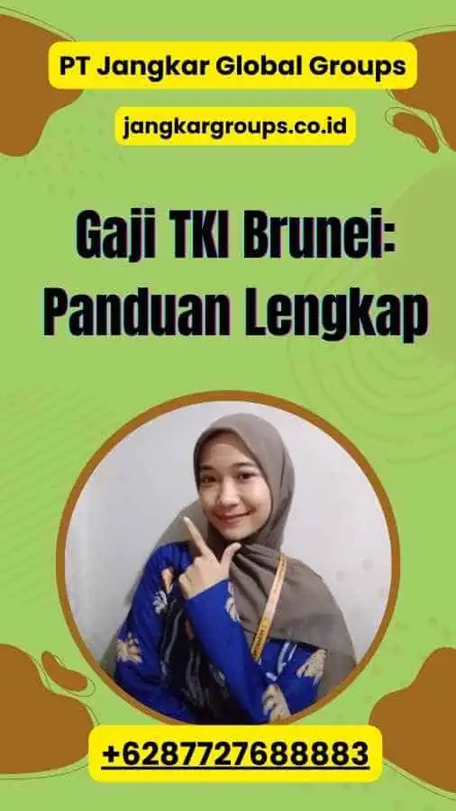 Gaji TKI Brunei: Panduan Lengkap