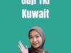 Gaji TKI Kuwait