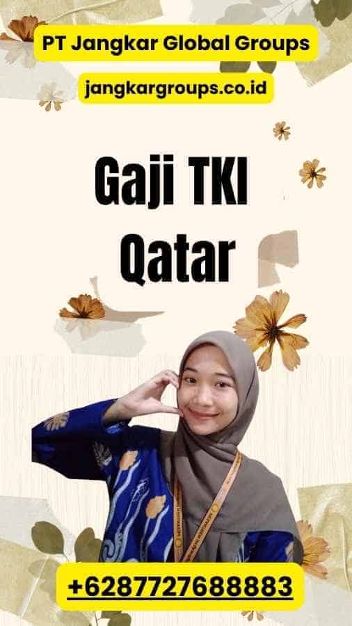 Gaji TKI Qatar