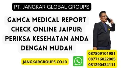 Gamca Medical Report Check Online Jaipur: Periksa Kesehatan Anda dengan Mudah