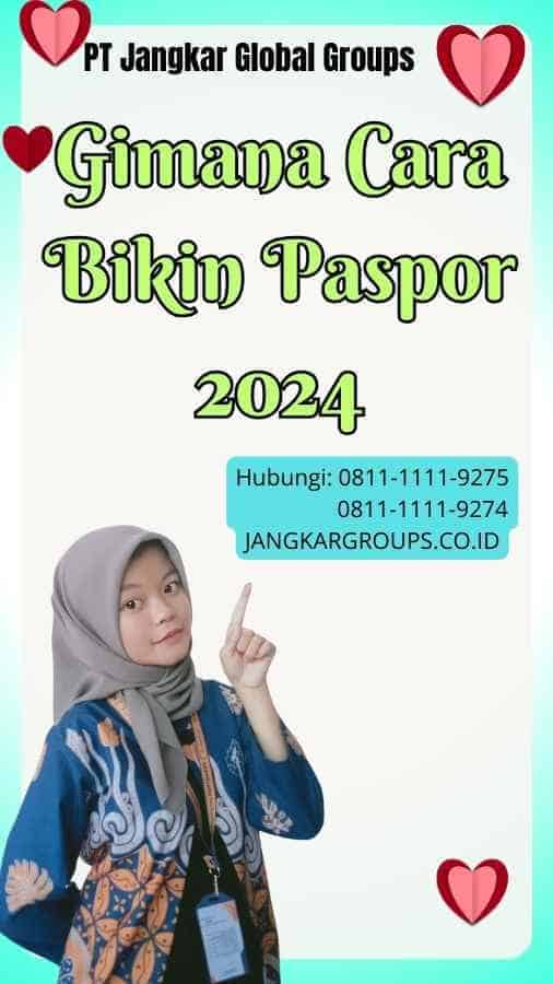 Gimana Cara Bikin Paspor 2024