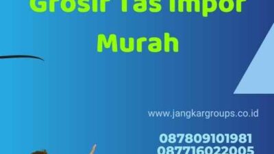 Grosir Tas Impor Murah