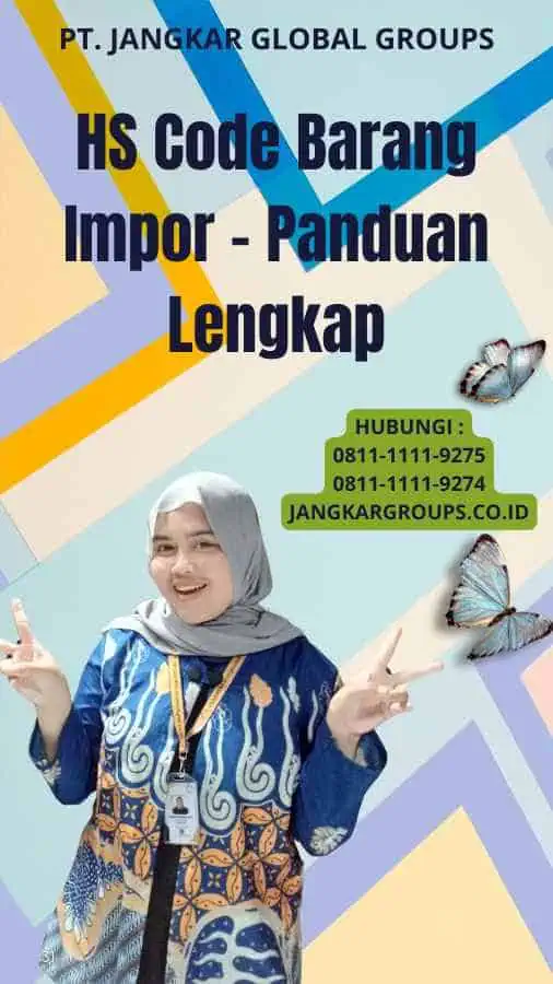 HS Code Barang Impor - Panduan Lengkap