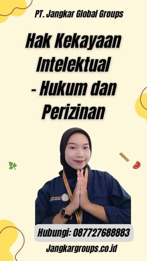 Hak Kekayaan Intelektual - Hukum dan Perizinan