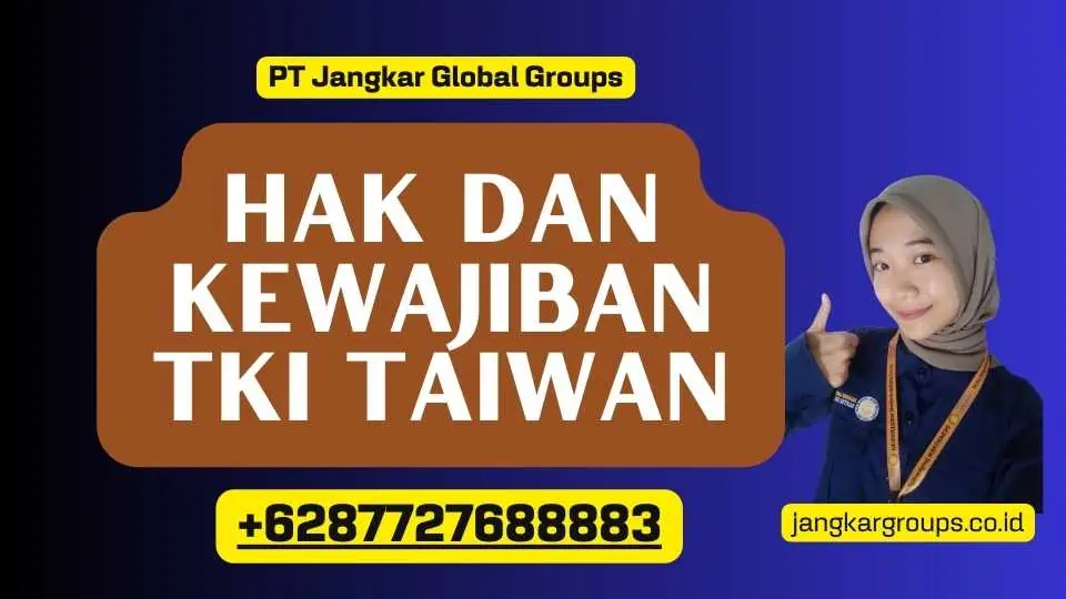 Hak dan Kewajiban TKI Taiwan