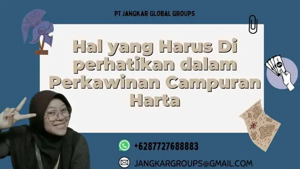 Hal yang Harus Di perhatikan dalam Perkawinan Campuran Harta