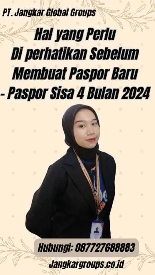 Hal yang Perlu Di perhatikan Sebelum Membuat Paspor Baru - Paspor Sisa 4 Bulan 2024