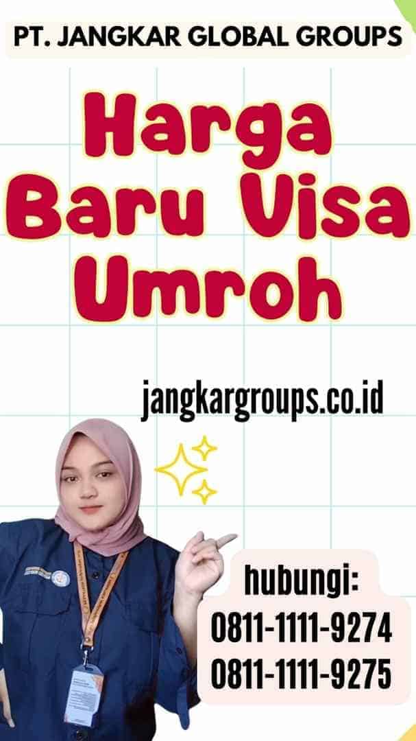 Harga Baru Visa Umroh