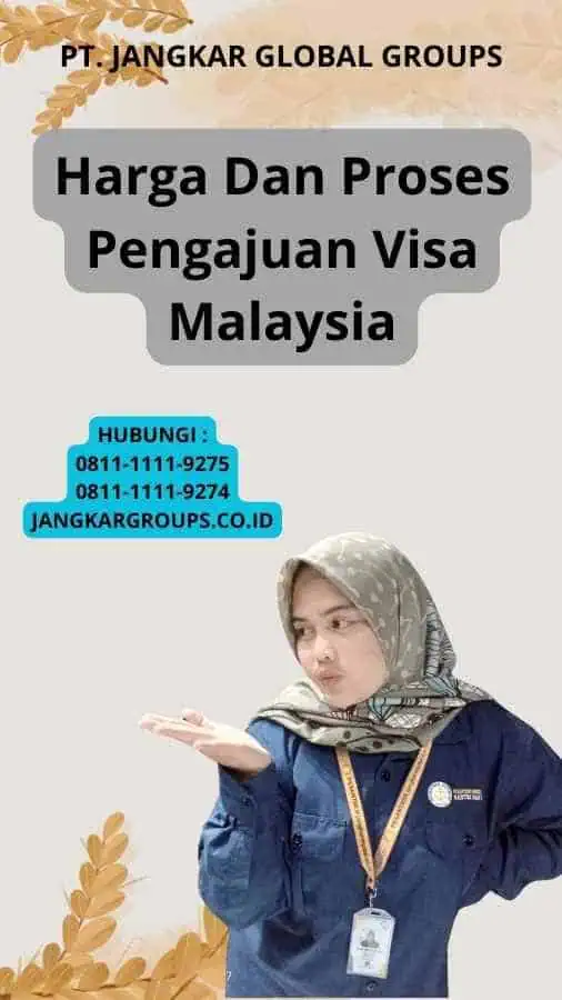 Harga Dan Proses Pengajuan Visa Malaysia