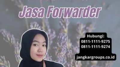 Harga Forwarder Ekspor Panduan untuk Jasa Forwarder