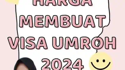 Harga Membuat Visa Umroh 2024