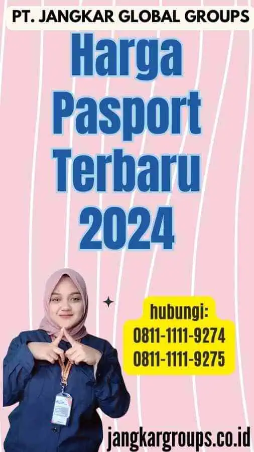 Harga Pasport Terbaru 2024