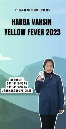 Harga Vaksin Yellow Fever 2023