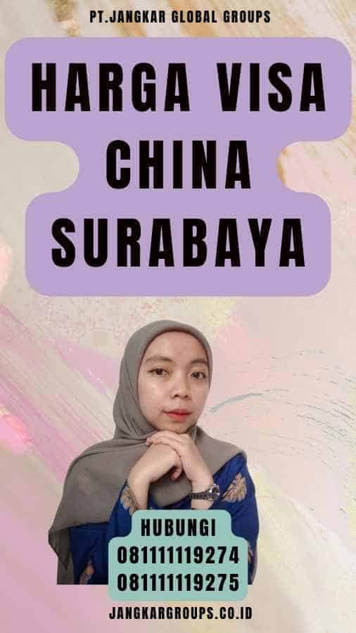 Harga Visa China Surabaya