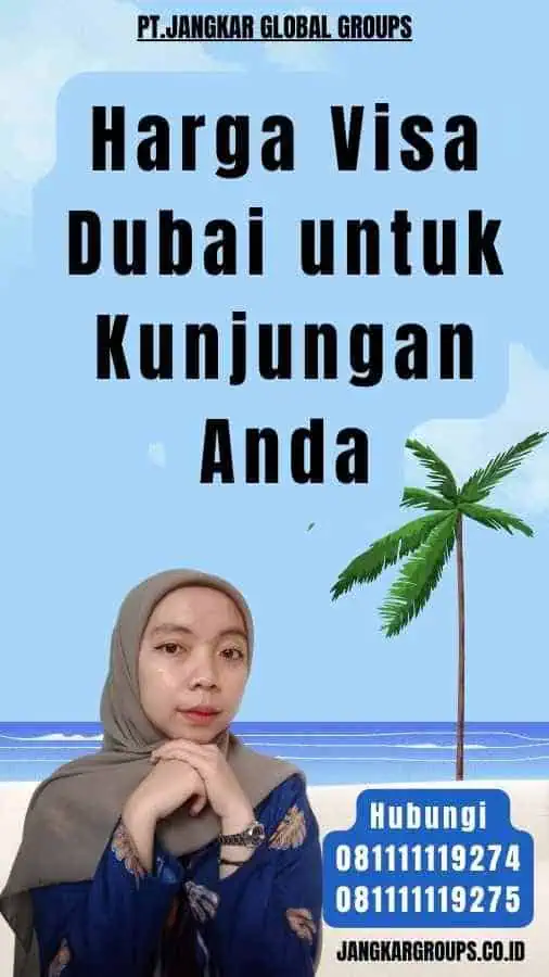 Harga Visa Dubai untuk Kunjungan Anda