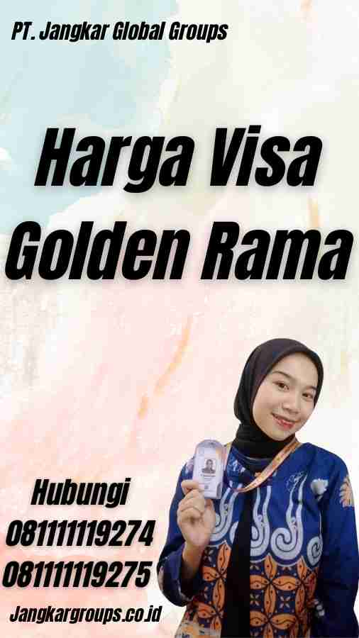 Harga Visa Golden Rama