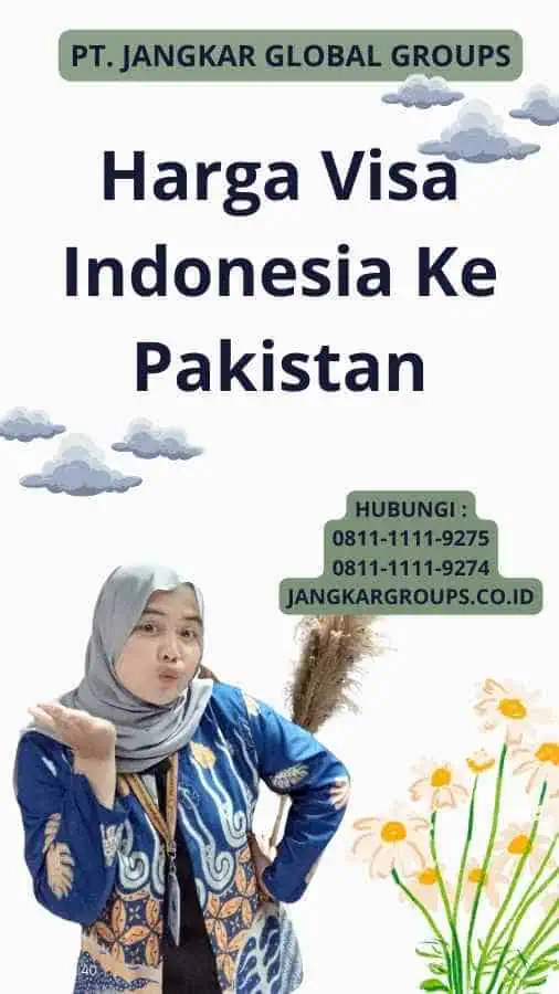 Harga Visa Indonesia Ke Pakistan