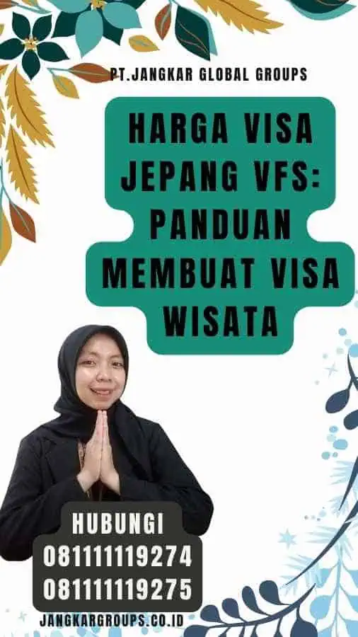 Harga Visa Jepang VFS Panduan Membuat Visa Wisata