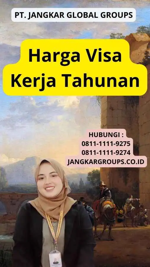 Harga Visa Kerja Tahunan