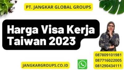 Harga Visa Kerja Taiwan 2023